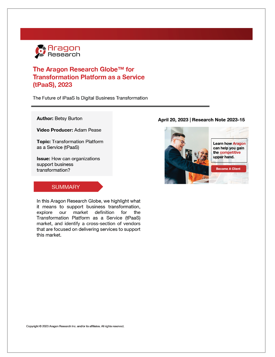 2023-15 The Aragon Research Globe™ for Transformation Platform as a Service (tPaaS), 2023