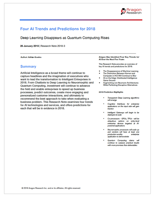 Four AI Trends and Predictions for 2018: Deep Learning Disappears as Quantum Computing Rises